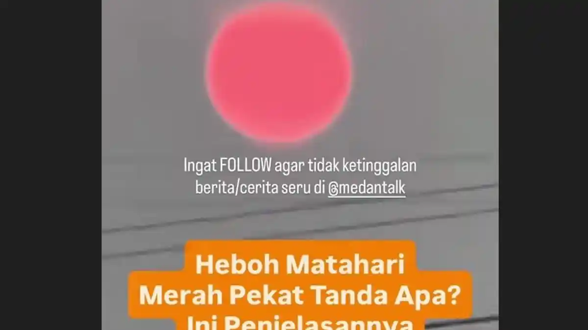 Fenomena matahari merah pekat di Sumatera Utara dijelaskan secara ilmiah oleh BMKG